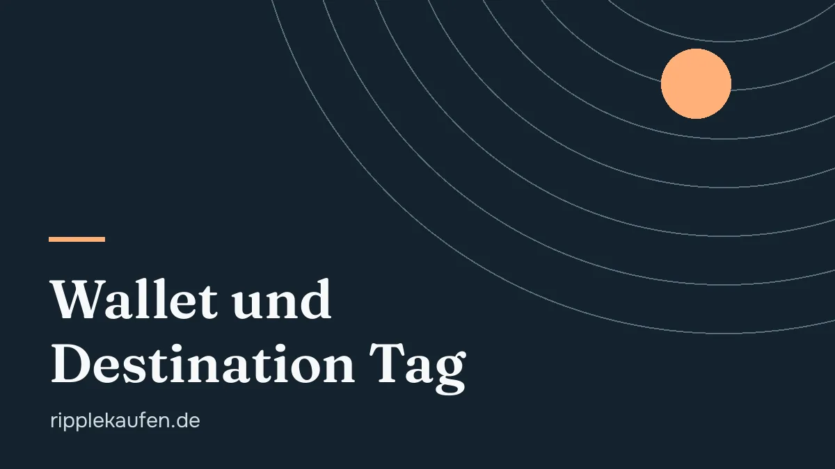 XRP-Wallet: Destination Tag und Reserve von 1 XRP